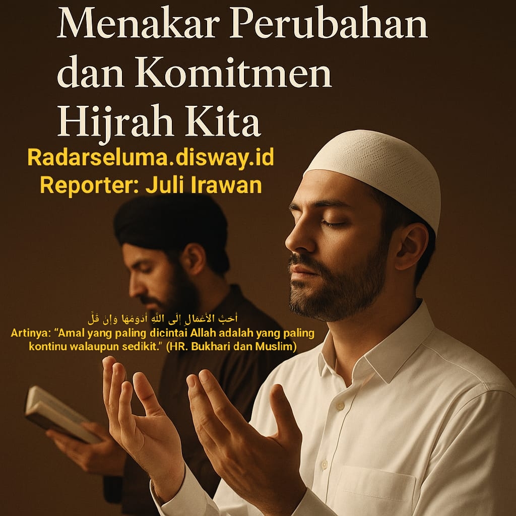 Muhasabah Akhir Muharam: Menakar Perubahan dan Komitmen Hijrah Kita