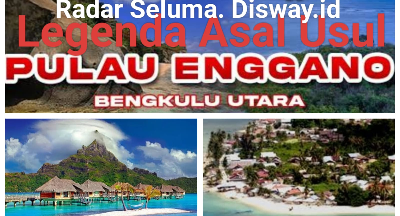 Legenda Asal Mula Pulau Enggano Propinsi Bengkulu 