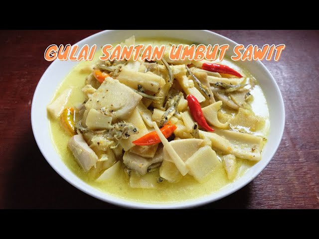 Cara Mengolah Umbut Kelapa Sawit, Resep Khas Sumatra yang Lezat dan Bergizi