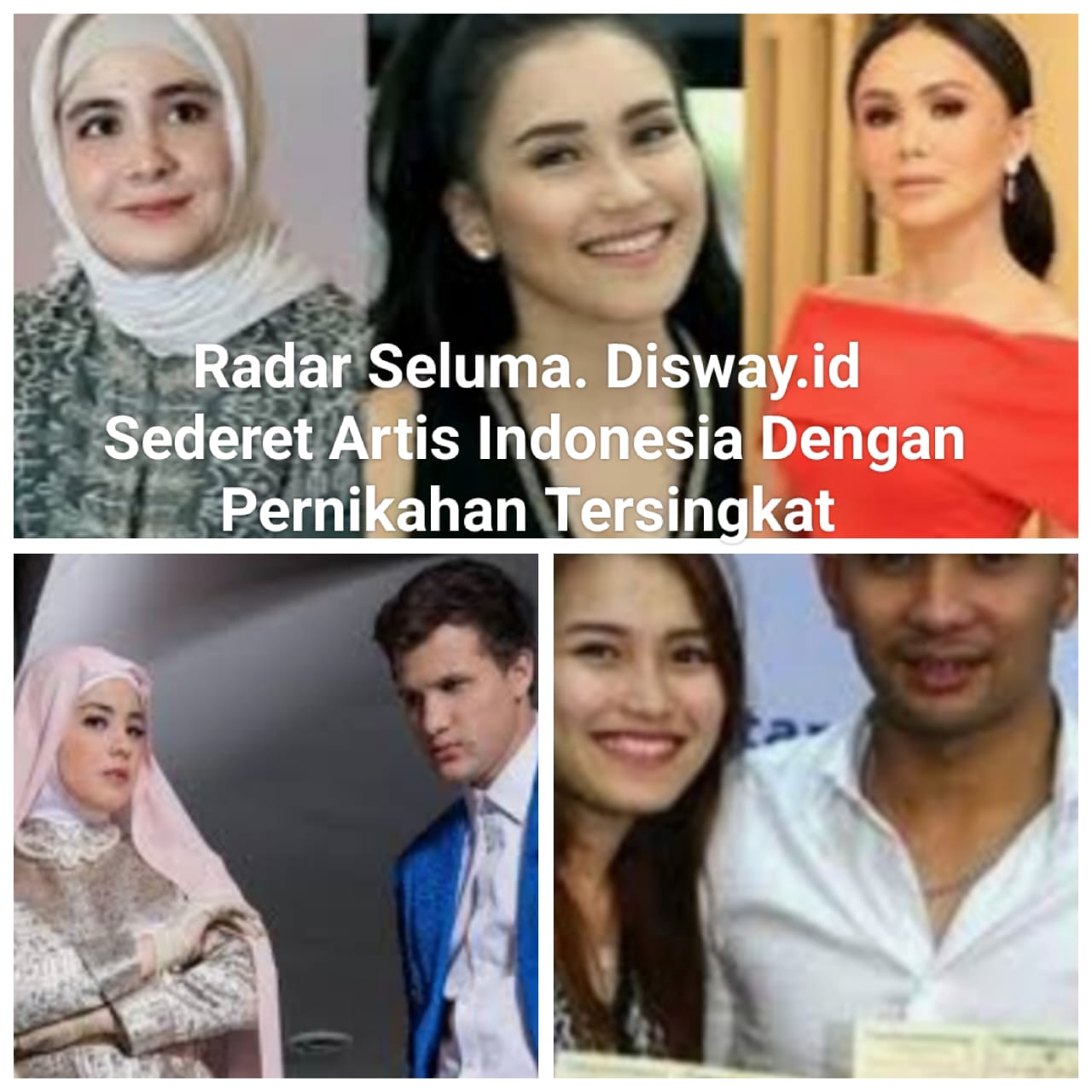 Inilah 7 Artis Indonesia Dengan Pernikahan Tersingkat. Siapa Saja Ayoo Kita Cari Tau.