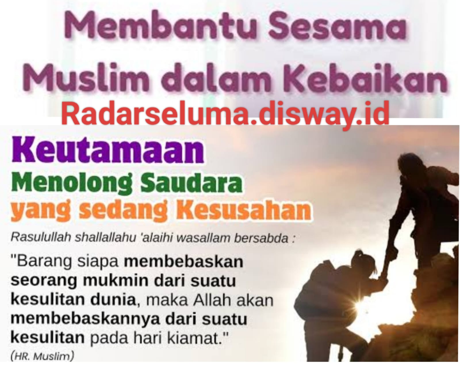 Membantu Sesama Sebagai Bukti Keimanan Kita Kepada Allah SWT Dan Rasulnya 