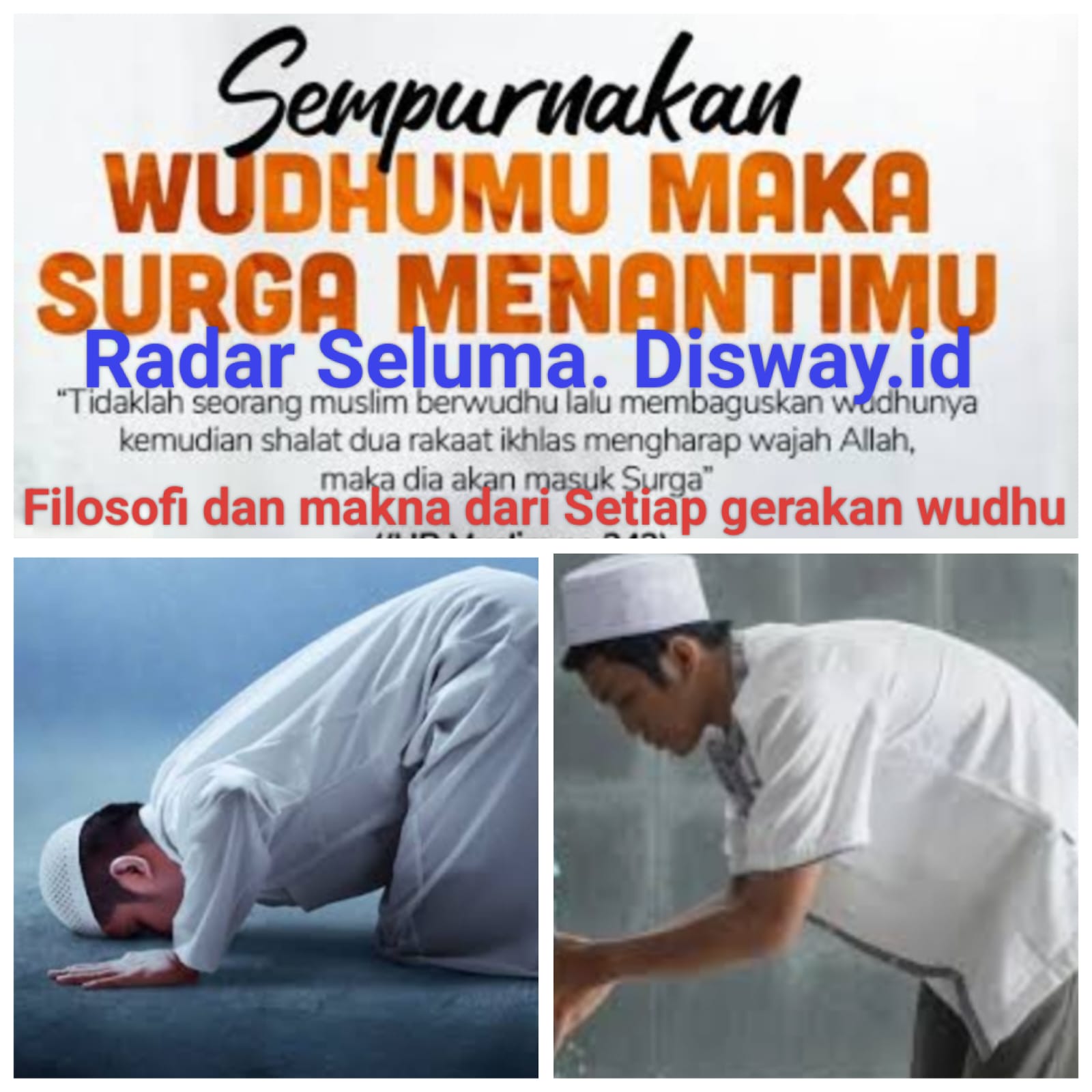 Makna Spiritual dan Filosofis Wudhu Bukan Sekedar Membersikan Kotoran Lahiriah