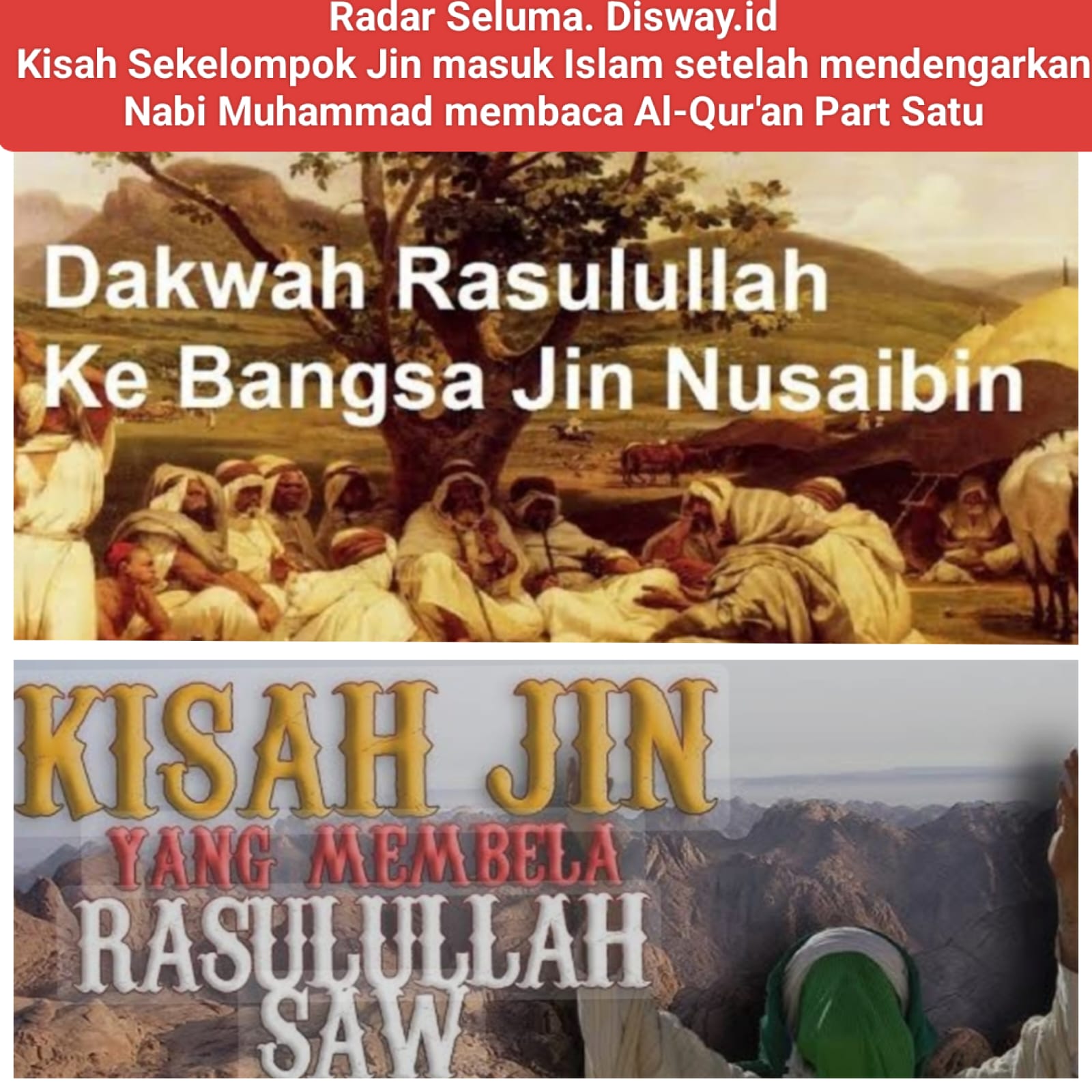 Sekelompok Jin Yang Taklukan Nabi Muhammad SAW dan Masuk Islam Part Satu 