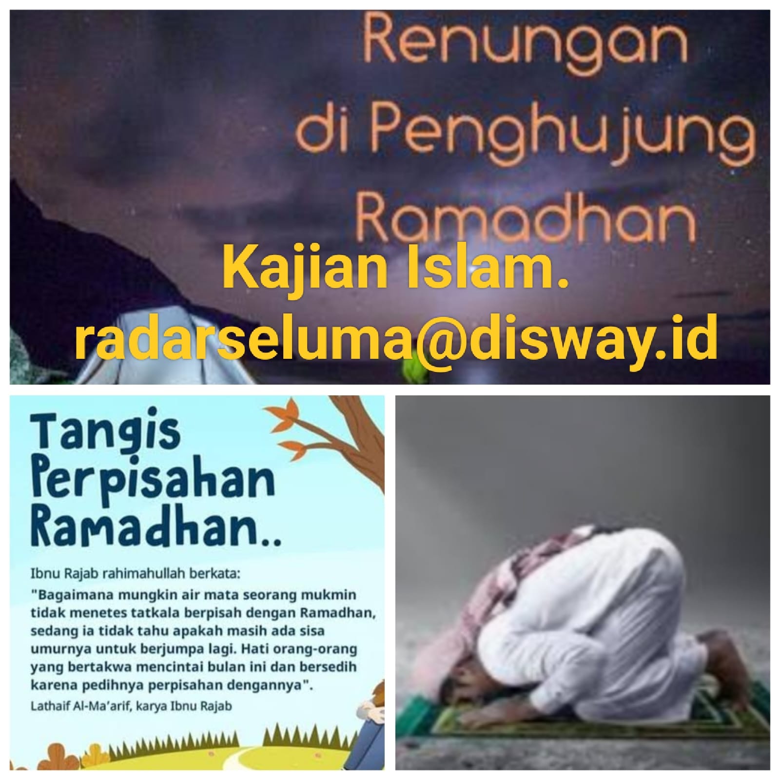 Renungan Kita Di Akhir Ramadhan Sebelum Ramadhan Pergi, Setidaknya Ada Tiga Poin Penting Ini Penjelasannya.