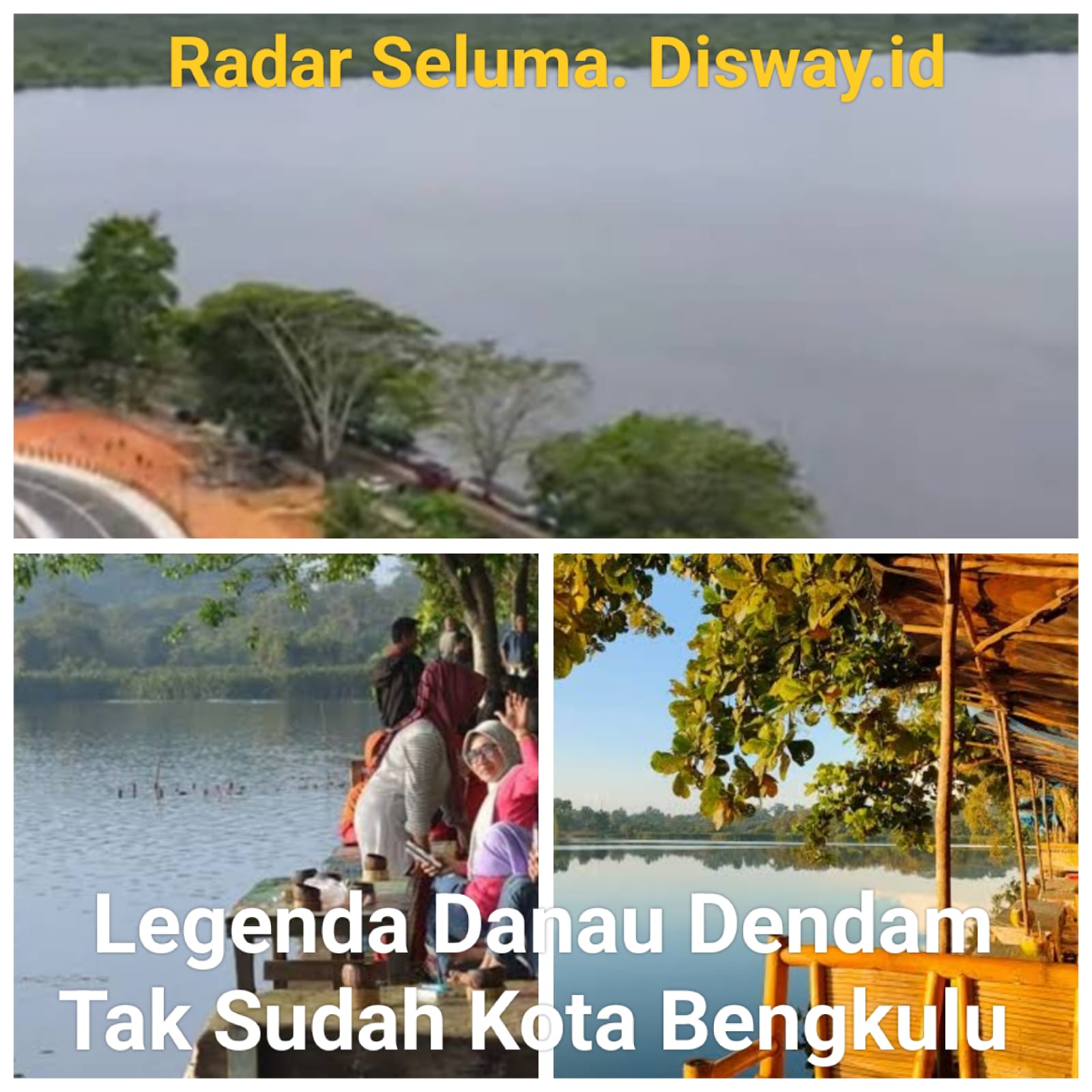 Legenda Danau Dendam Tak Sudah Kota Bengkulu 