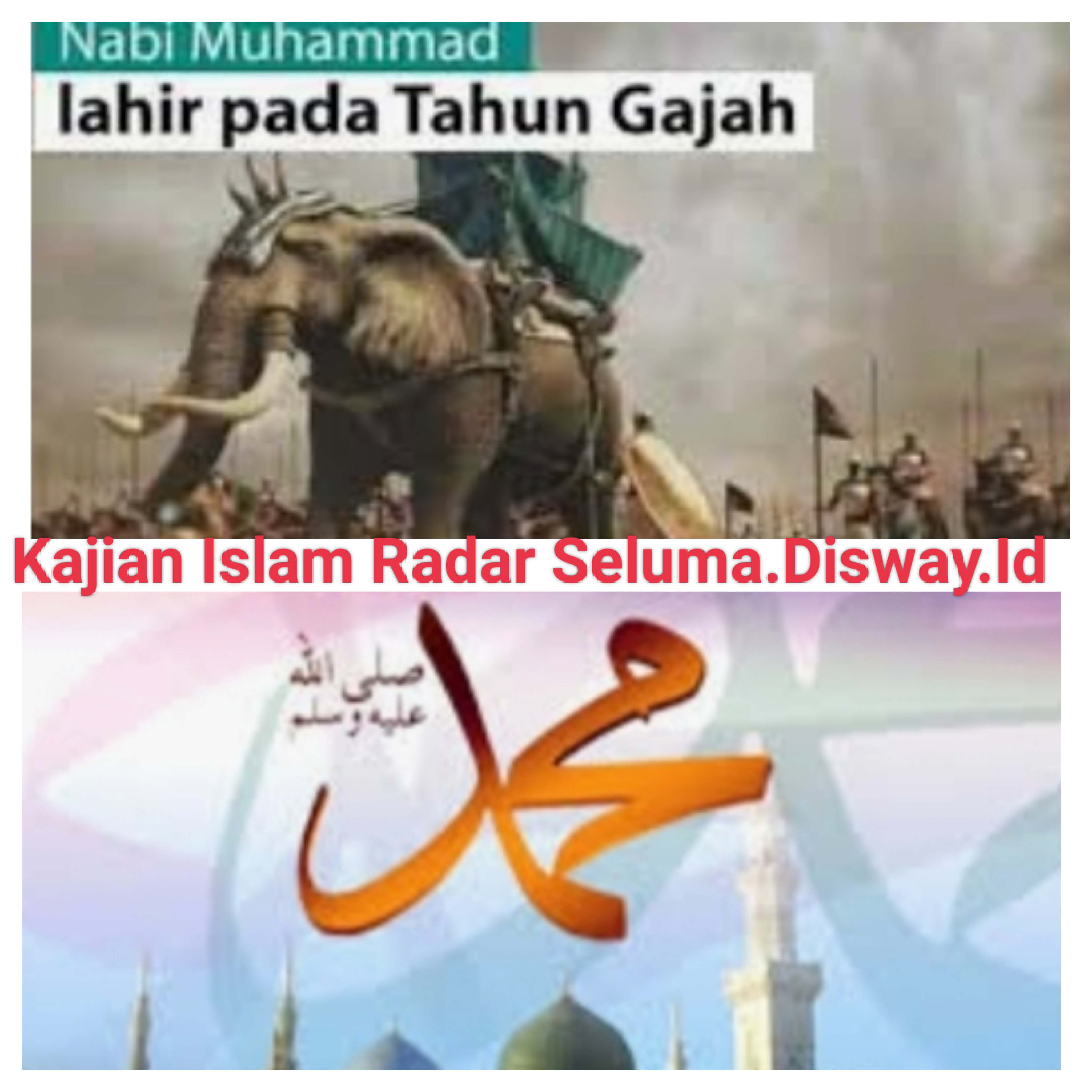  Makna Dapat Diambil Kelahiran Nabi Muhamad SAW, Kajian Islam