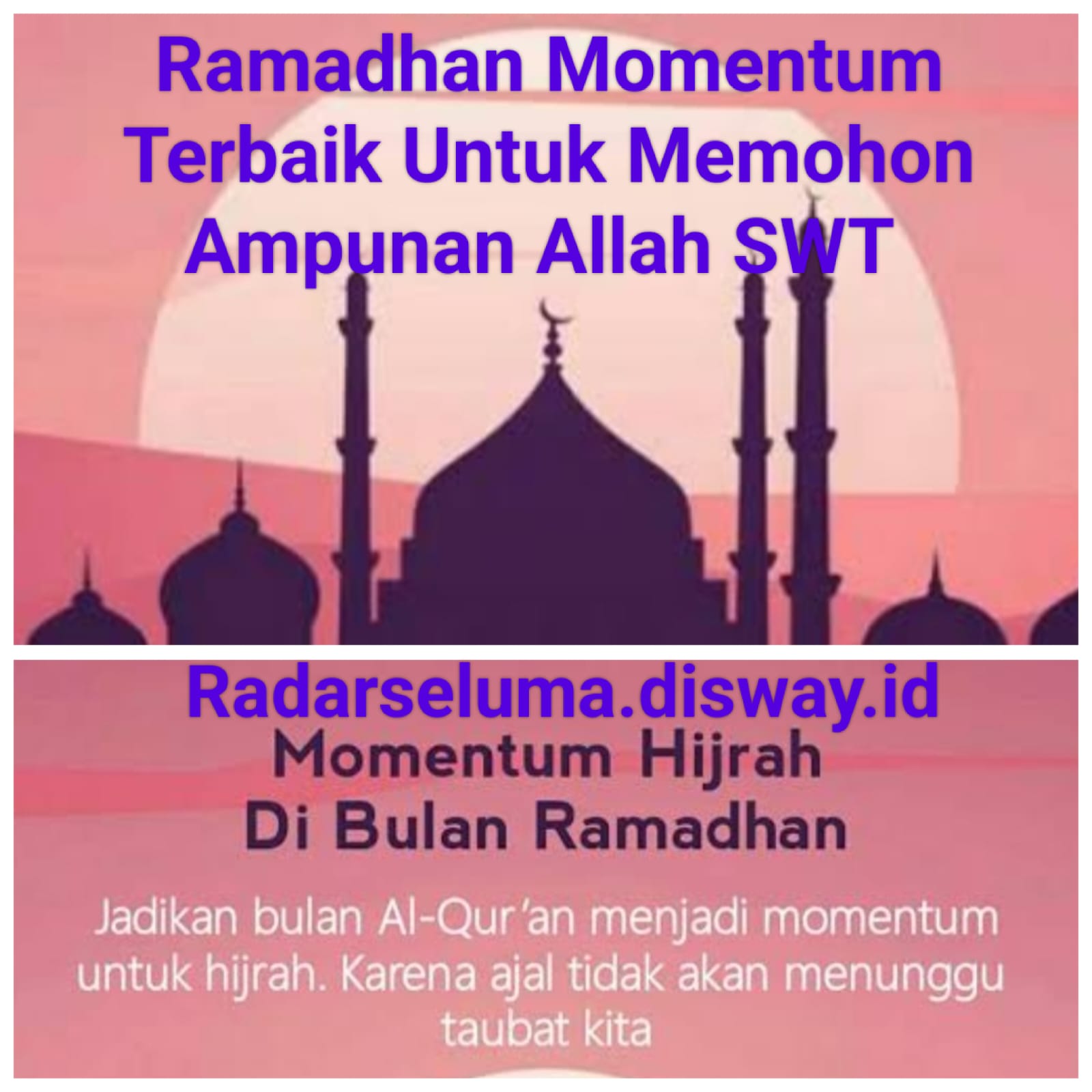 Ramadhan Momentum Terbaik Untuk Memohon Ampunan Allah SWT 
