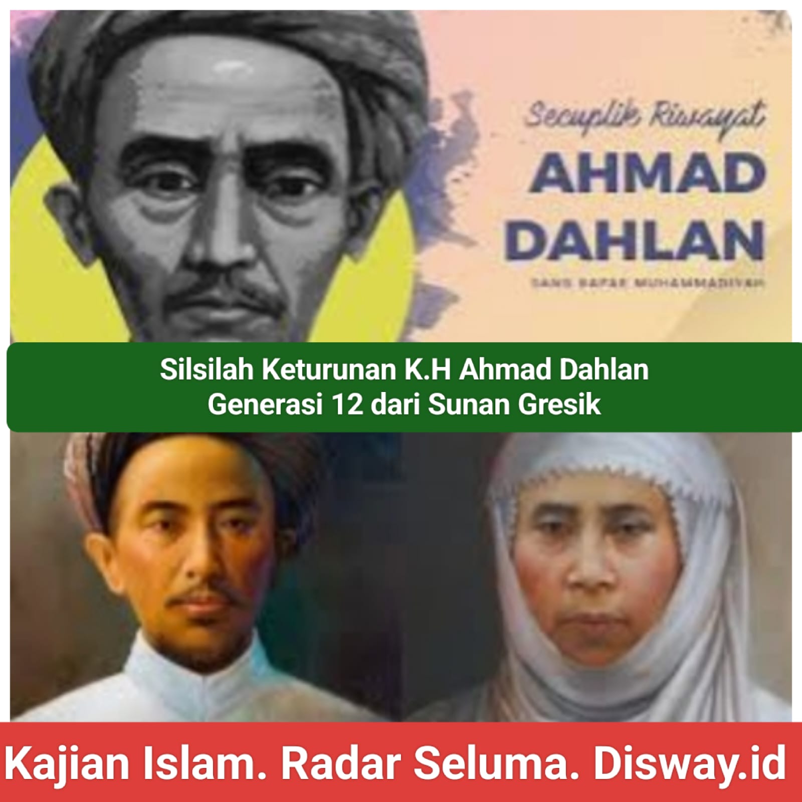 KH Ahmad Dahlan Ulama Indonesia Pendiri Organisasi Muhammadiyah Part 2