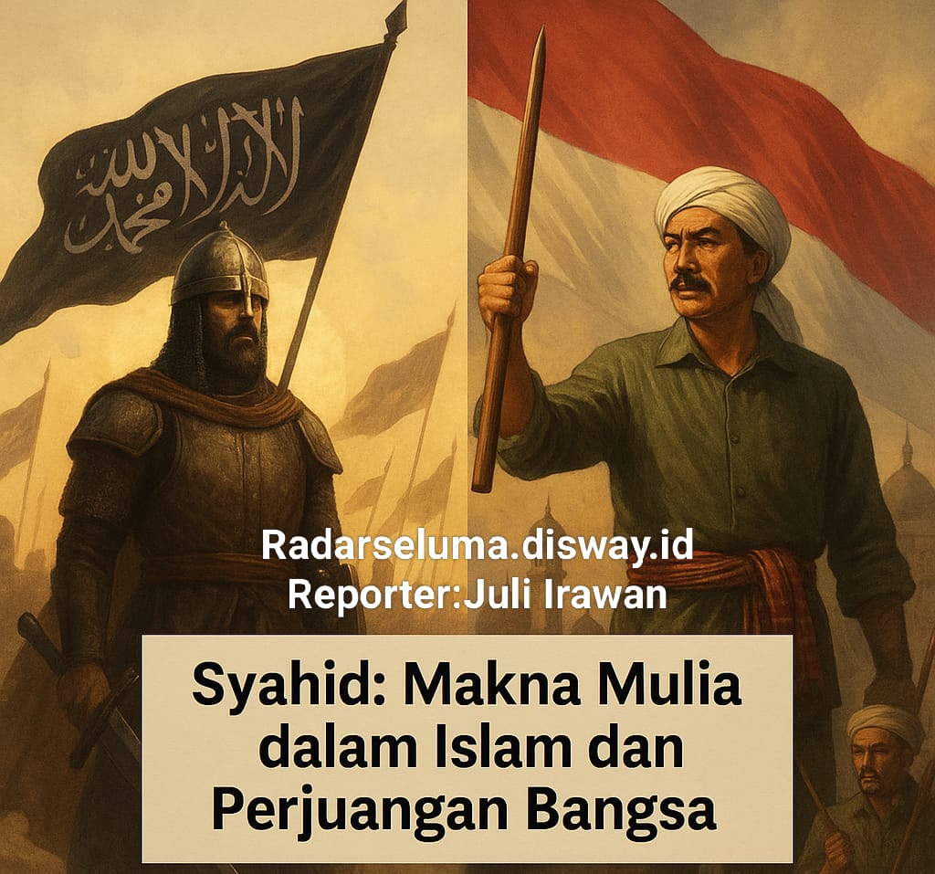 Syahid: Makna Mulia dalam Islam dan Perjuangan Bangsa