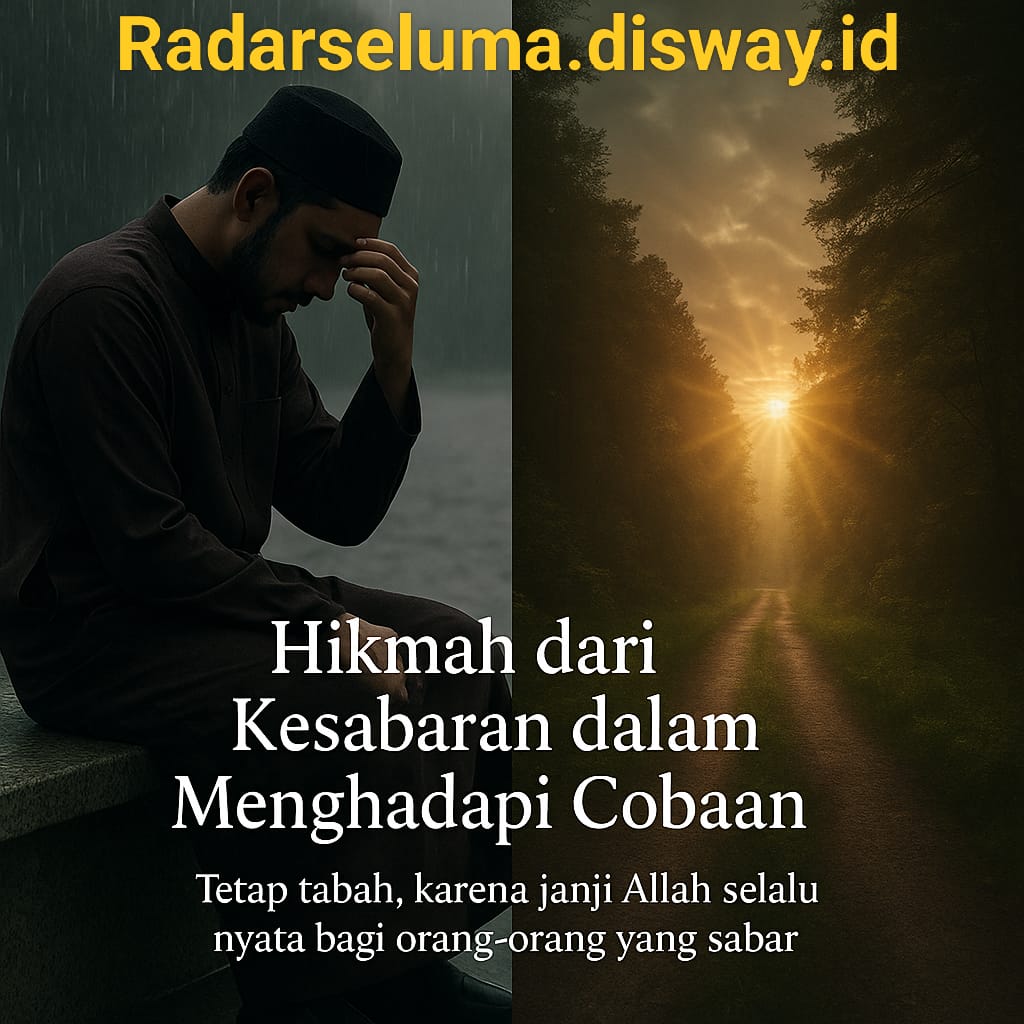 Hikmah dari Kesabaran dalam Menghadapi Cobaan