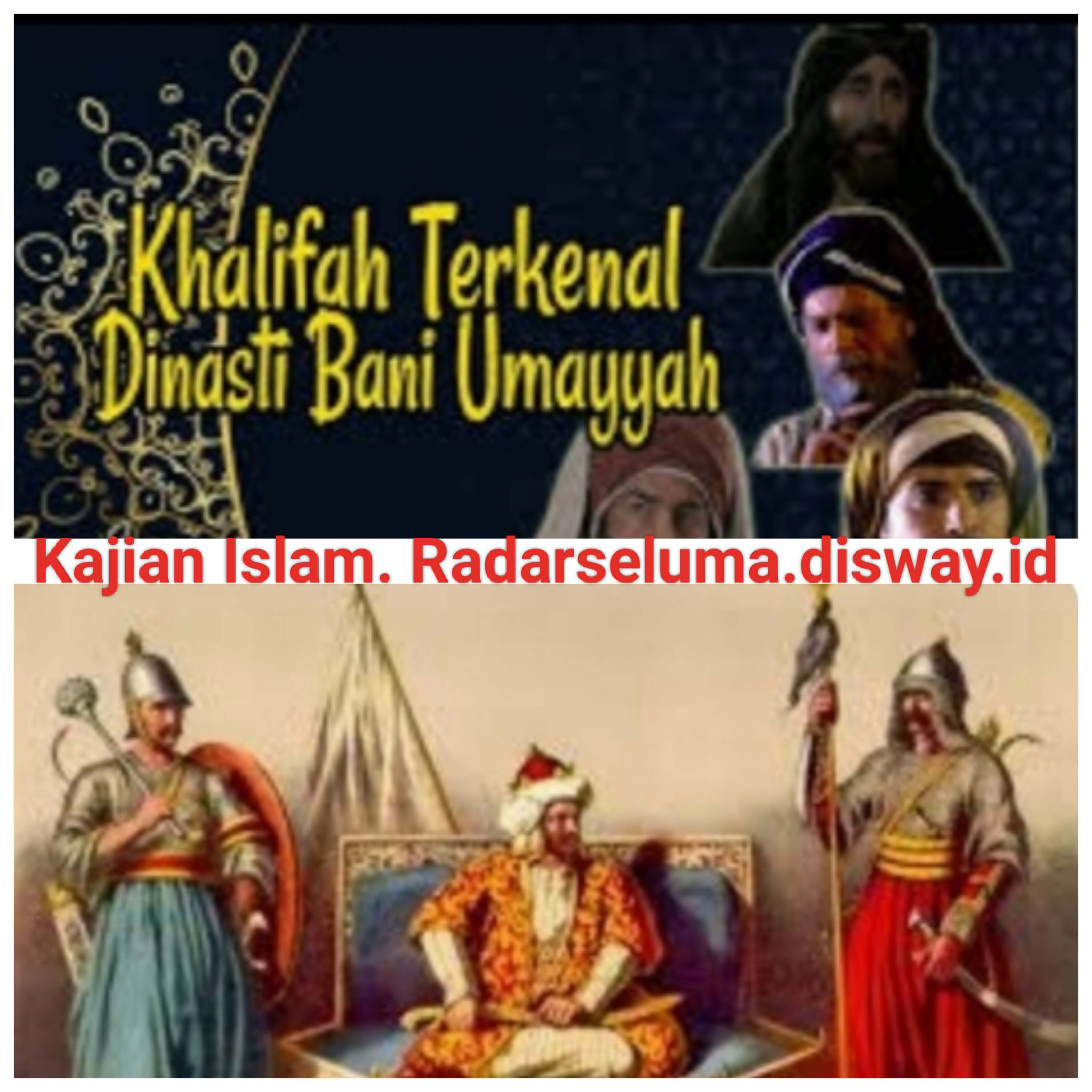  Khalifah Paling Berpengaruh Pada Masa Bani Umayyah, Berikut Faktanya.