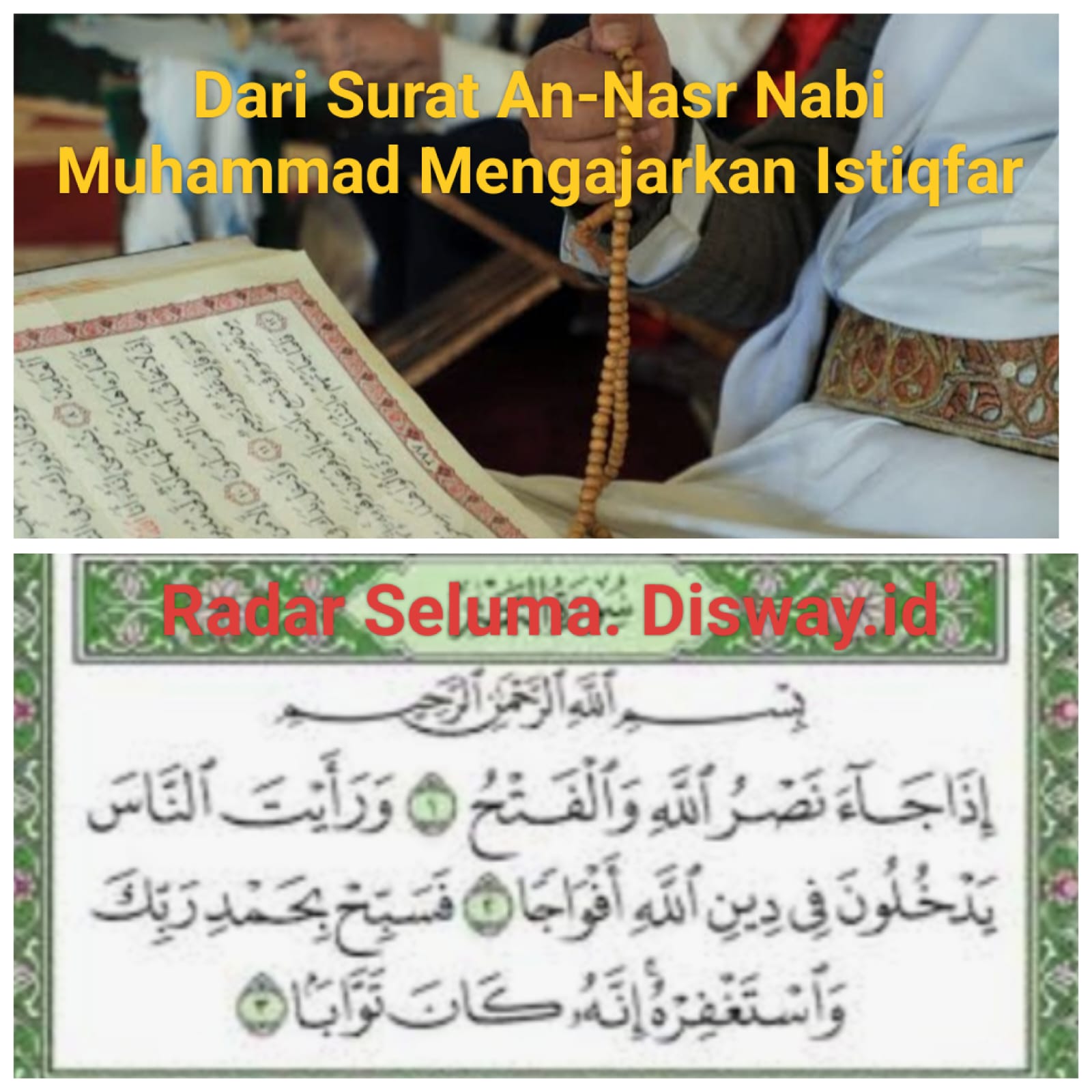 Dari Surat An-Nasr Nabi Muhammad Rasulullah SAW Mengajarkan Kita Beristigfar