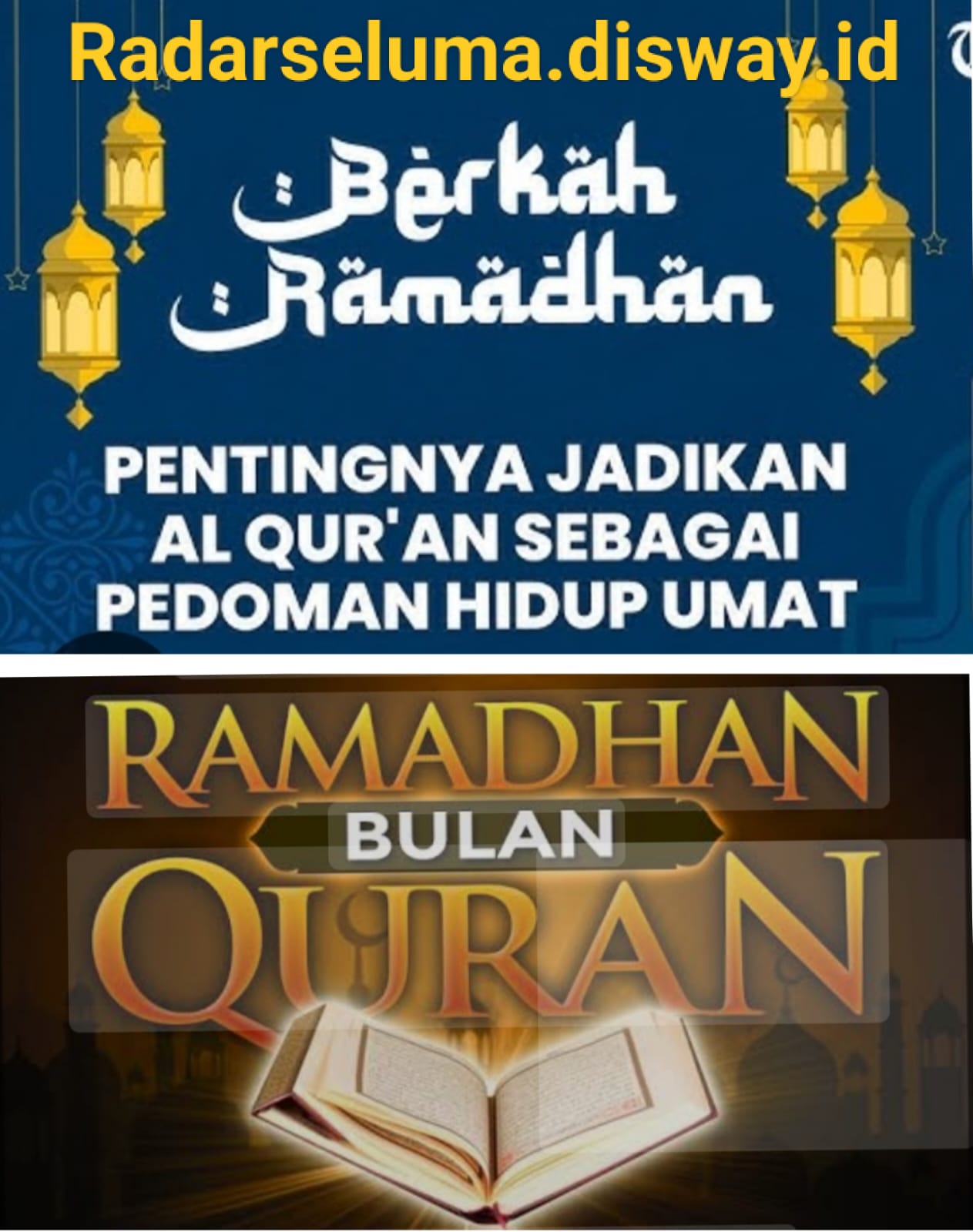 Ramadhan: Bulan Dimana Diturunkannya Al-Qur’an Sebagai Pedoman Hidup
