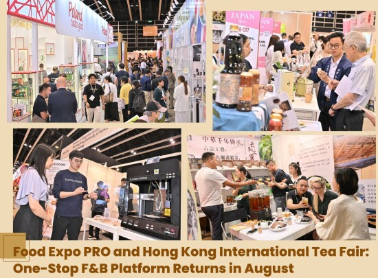 Food Expo PRO dan Pameran Teh Internasional Hong Kong, Platform F&B  di Bulan Agustus
