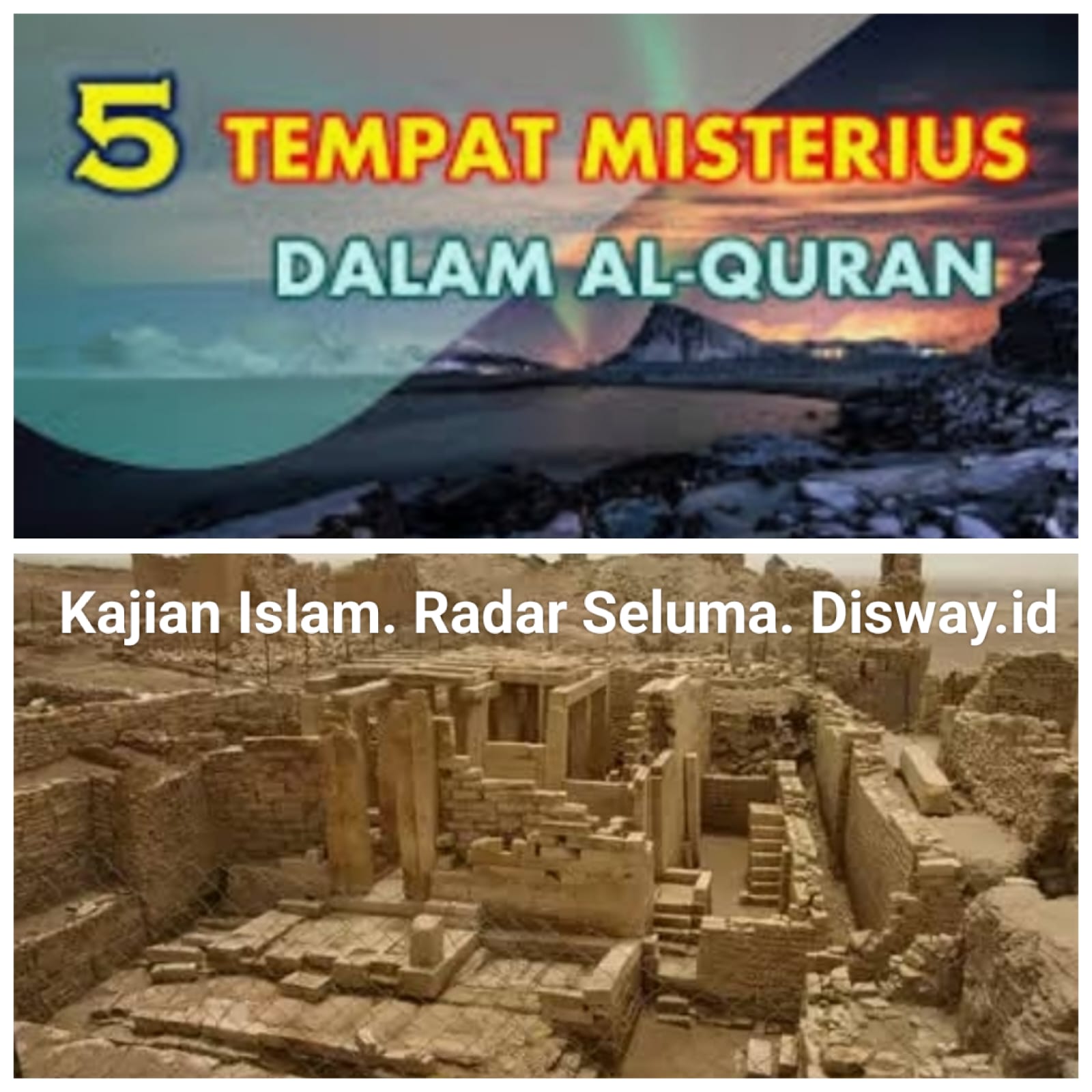 5 Tempat Misteri Dalam Al-Qur'an Dan Hadits