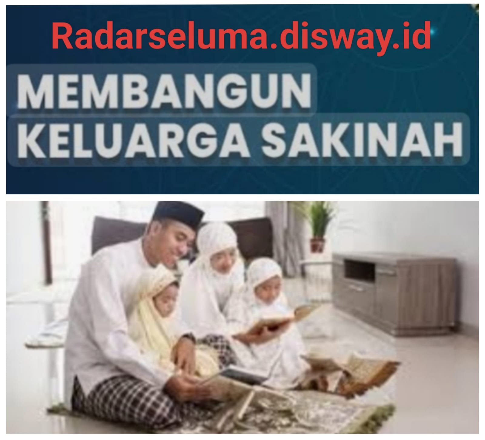 Membangun Keluarga Sakinah di Bulan Syawal