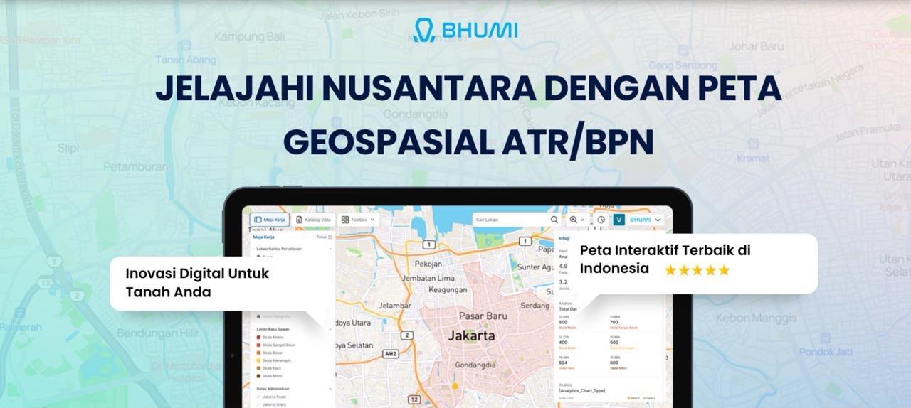 ATR/BPN Hadirkan Bhumi, Masyarakat Bisa Telusuri Informasi Pertanahan Lewat Peta Digital