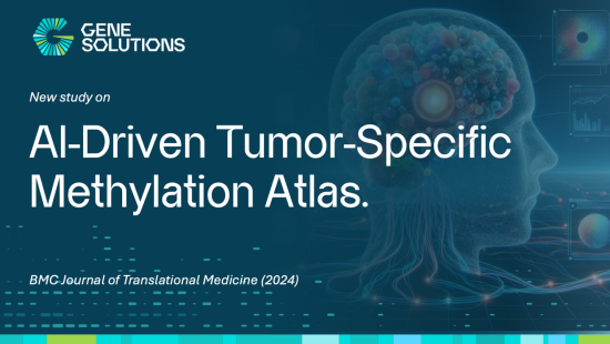 Gene Solutions  Publikasi Studi Terobosan tentang Atlas Metilasi Spesifik Tumor Berbasis AI