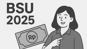 BSU Rp600 Ribu Belum Masuk ke Rekening di Bulan Juni 2025, Ini Penyebabnya