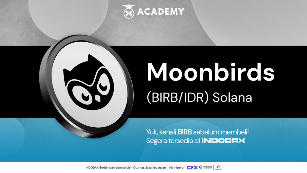  Moonbirds (BIRB), Kripto Baru  di INDODAX!