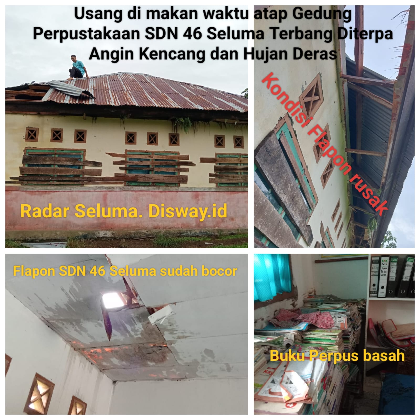 Akibat Hujan Deras & Angin Kencang Atap Perpus SDN 46 Seluma Terbang