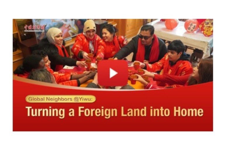 Global Neighbors @Yiwu: Turning a Foreign Land into Home