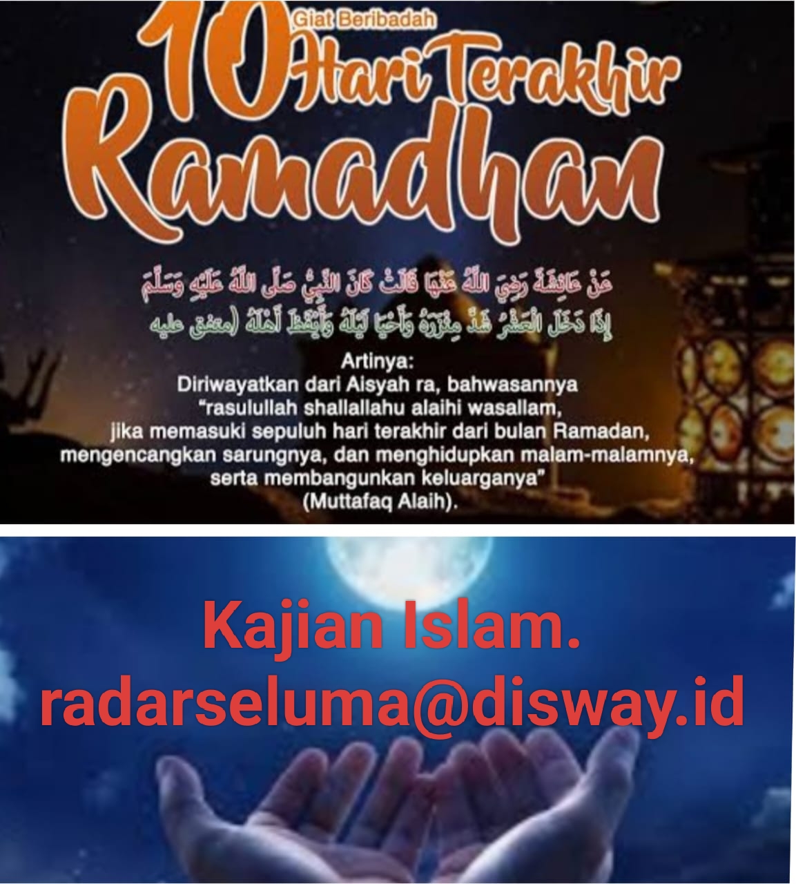 Inilah Keutamaan, Amalan & Doa Akhir Ramadhan di 10 Malam Terakhir Ramadhan.