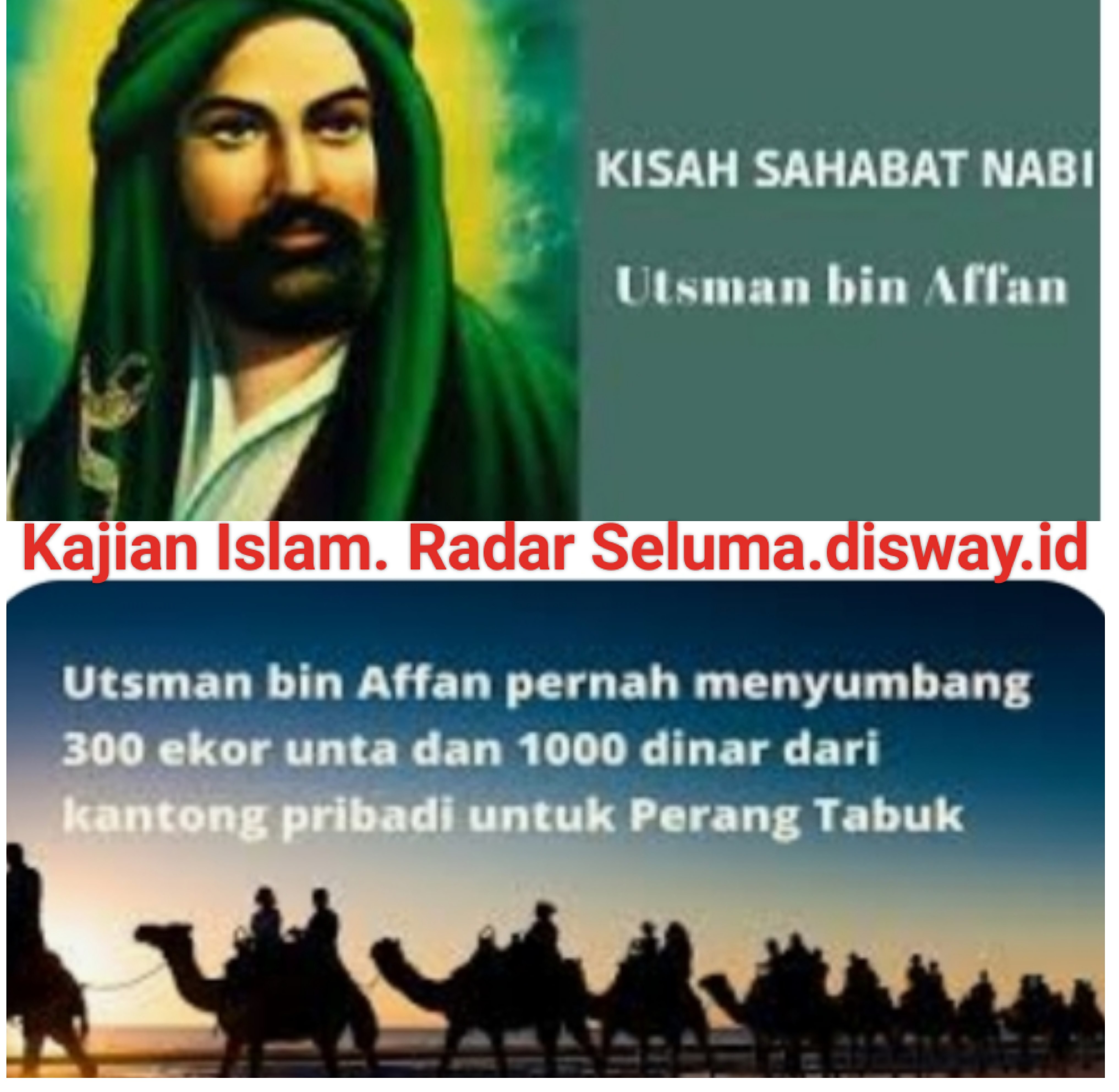 Kisah Khalifah Utsman Bin Affan Sahabat Nabi Yang Dermawan Dan Rendah Hati.