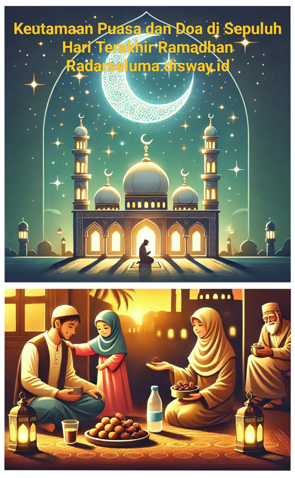 Keutamaan Puasa dan Doa di Sepuluh Hari Terakhir Ramadhan