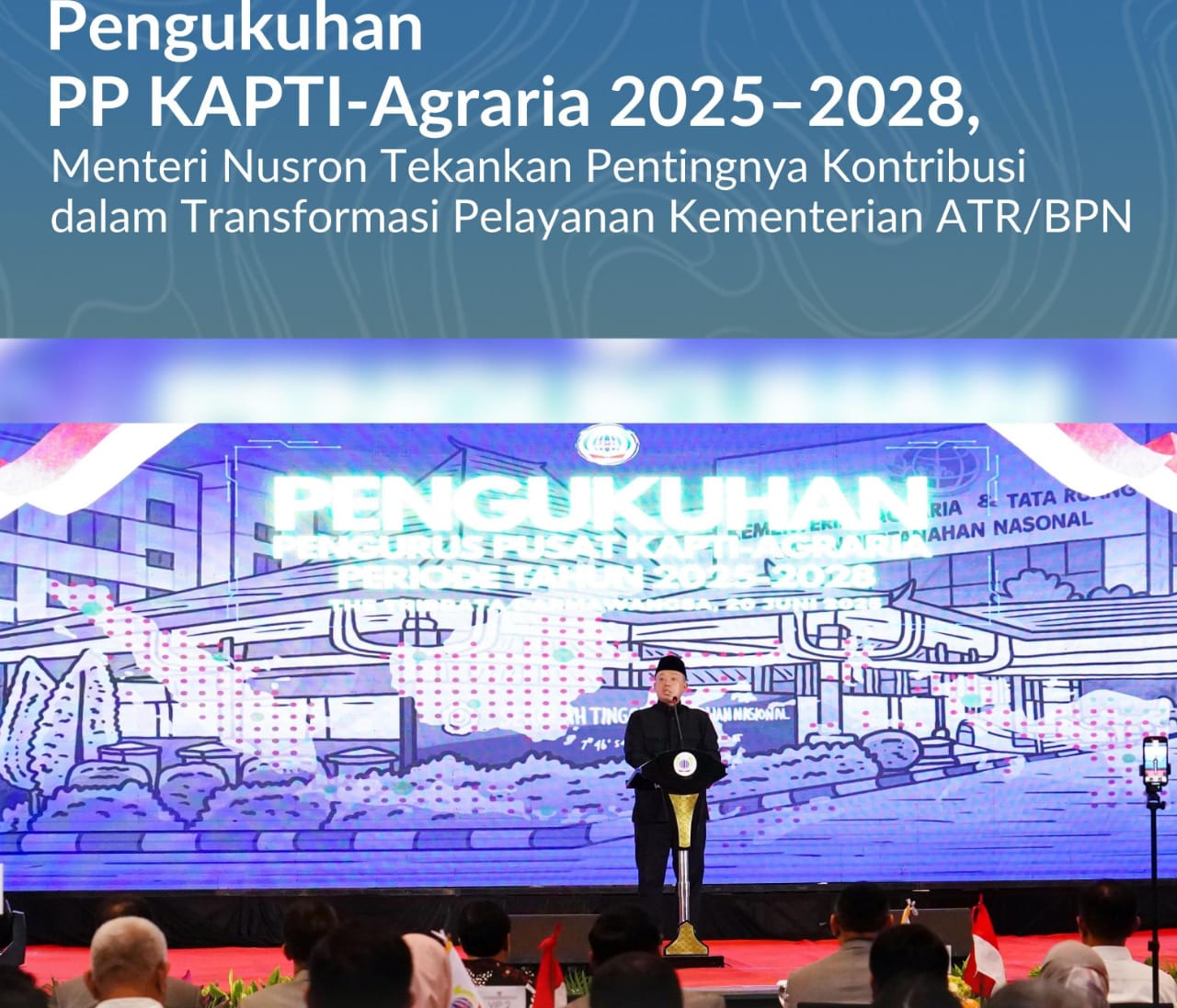 Menteri Nusron Kukuhkan PP KAPTI-Agraria 2025–2028: Dorong Transformasi dan Inovasi Pelayanan ATR/BPN