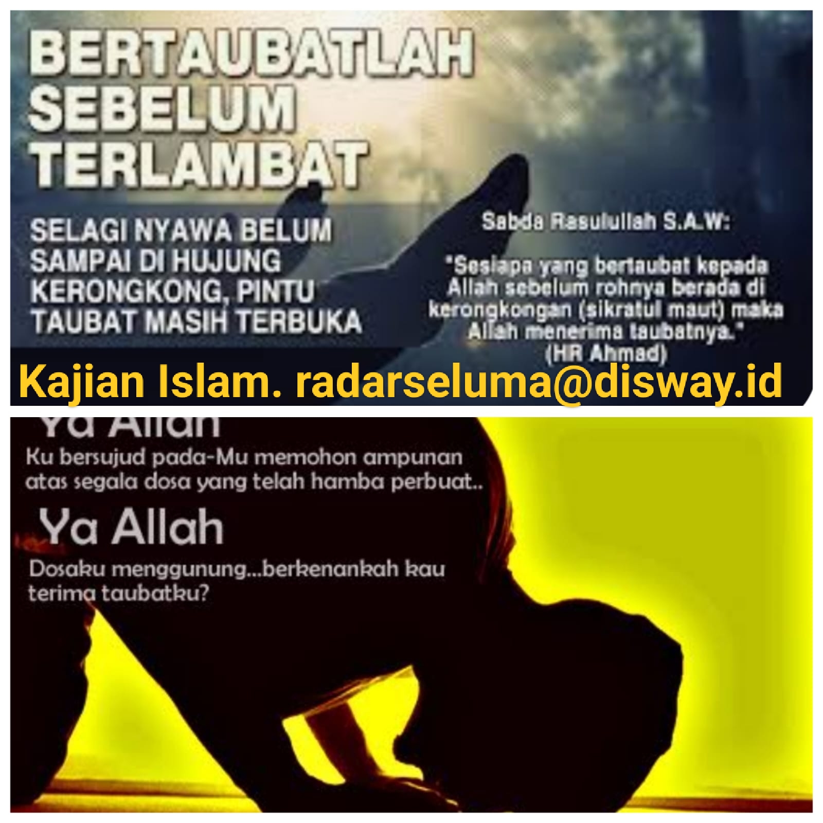 Taubatlah Sebelum Matahari Terbit Dari Barat & Napas Sudah Di Tenggorokan. Sungguh Ampunan Allah Amatlah Luas