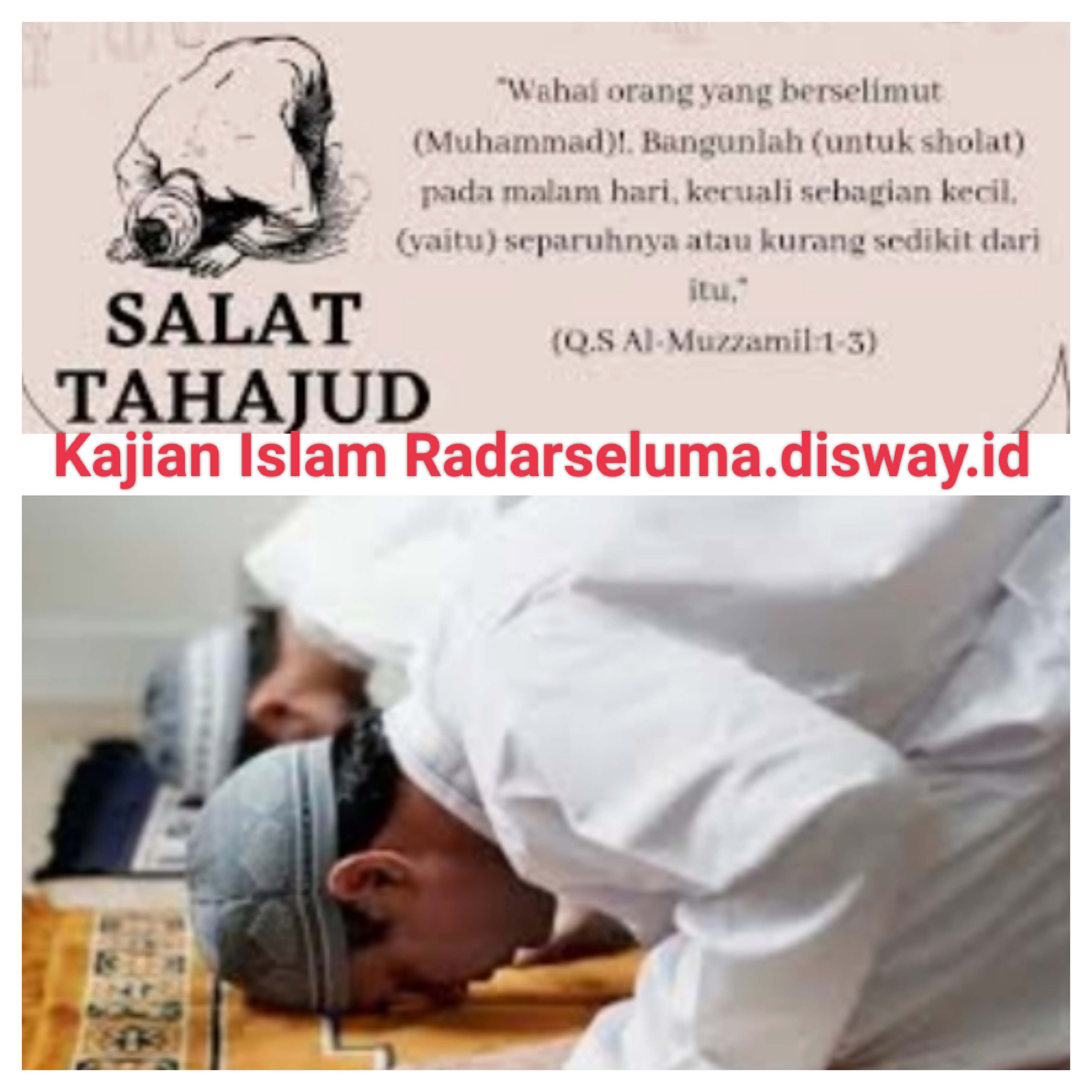 Keutamaan Sholat Tahajud, Doa nya Mustajab 