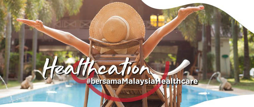   Malaysia Healthcare Travel Council “Rejuvenate with Malaysia Healthcare”