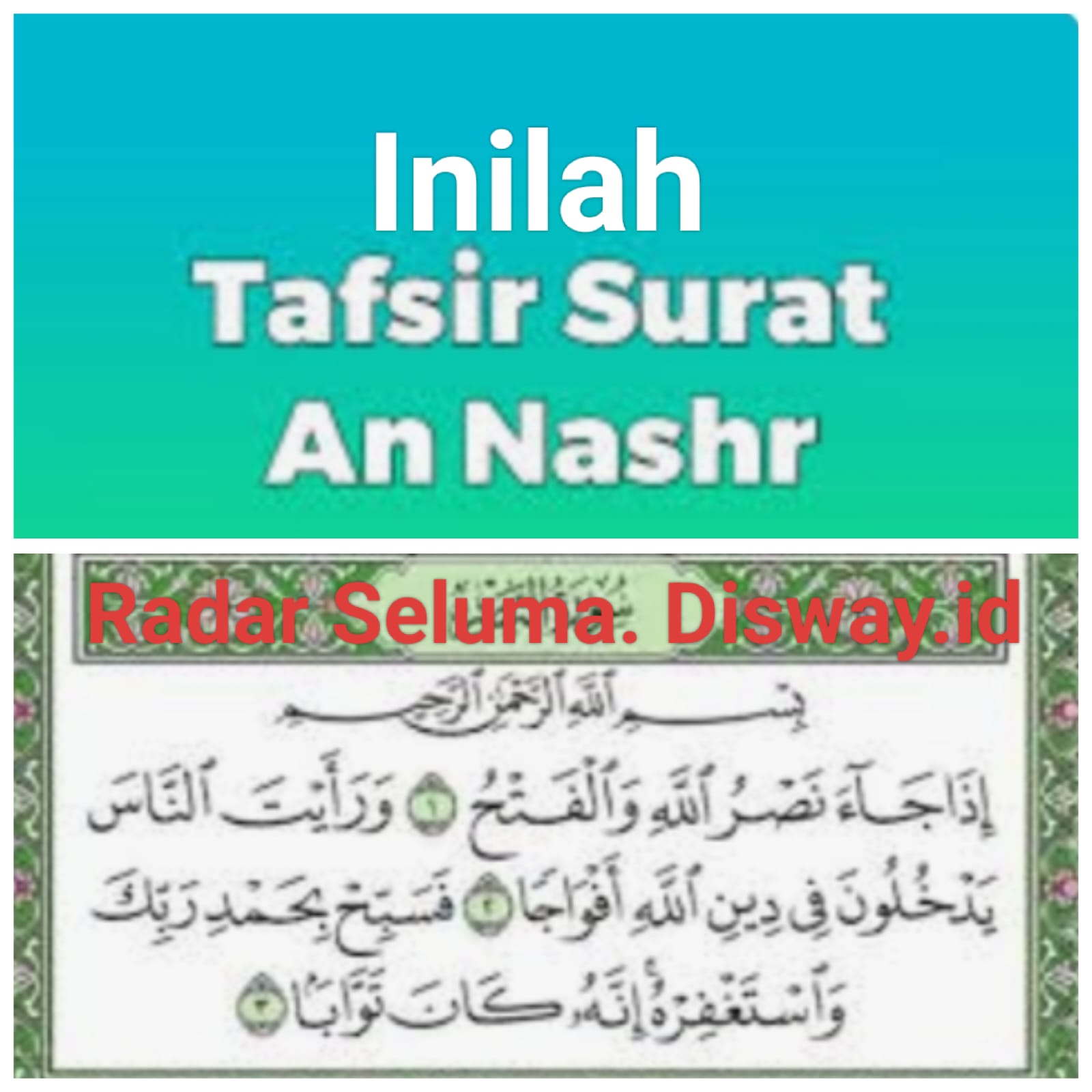 Tafsir Surat An-Nashr Datangnya Pertolongan Allah Pada Fathul Makkah 