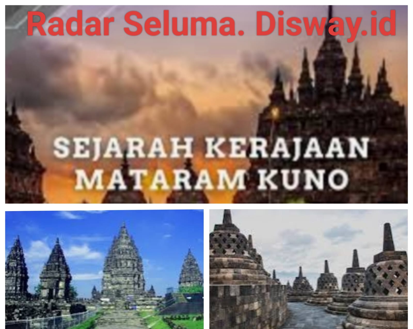 Kisah Kerajaan Mataram Kuno Kerajaan Tertua Keempat & Bukti Keberadaan Di Nusantara 