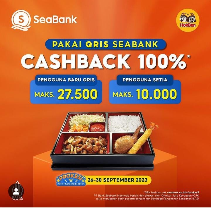 Pakai QRIS SEABANK, Dapatkan Cashback 100 Persen Belanja Menu HokBen