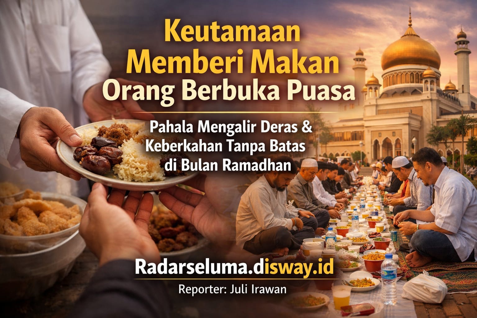 Keutamaan Memberi Makan Orang Berbuka Puasa: Pahala Mengalir Deras dan Keberkahan Tanpa Batas Bulan Ramadhan
