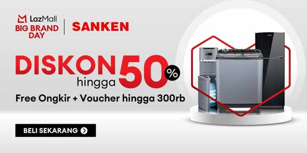 Lagi Ada Big Brand Day Lazada, Ada Promo Spesial SANKEN  hingga 50%