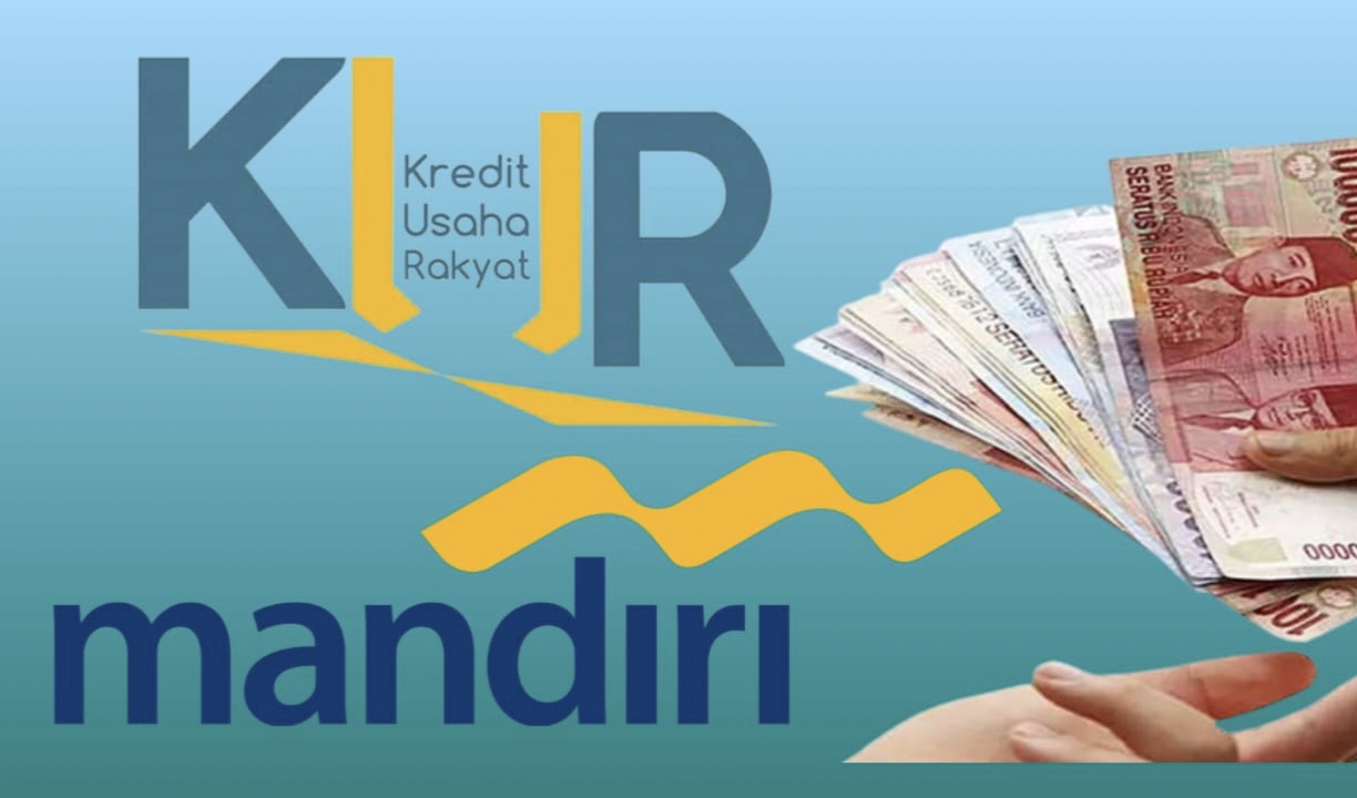 KUR Bank Mandiri Salah Satunya Solusi Keuangan Anda, Ajukan dan Daftar di Online Sesuai Syarat yang Ditentukan