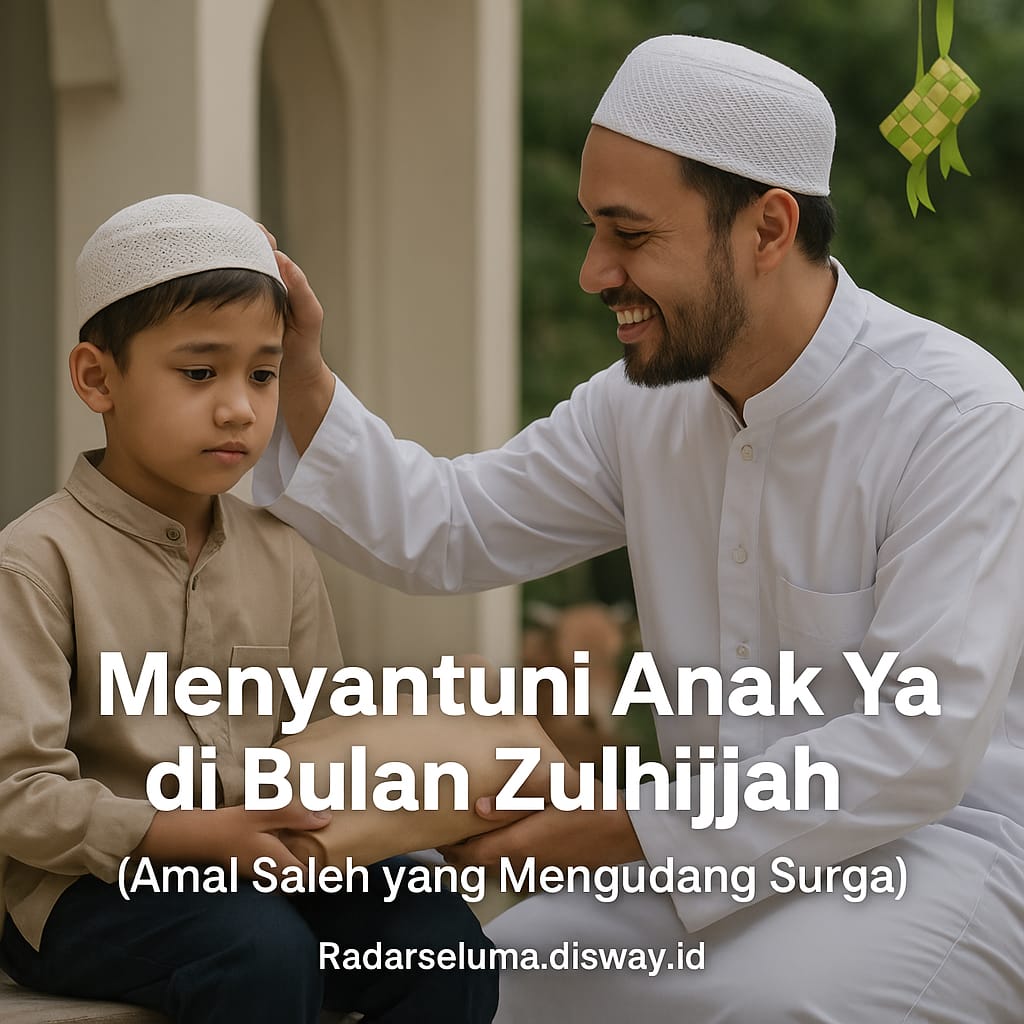 Menyantuni Anak Yatim di Bulan Zulhijjah
