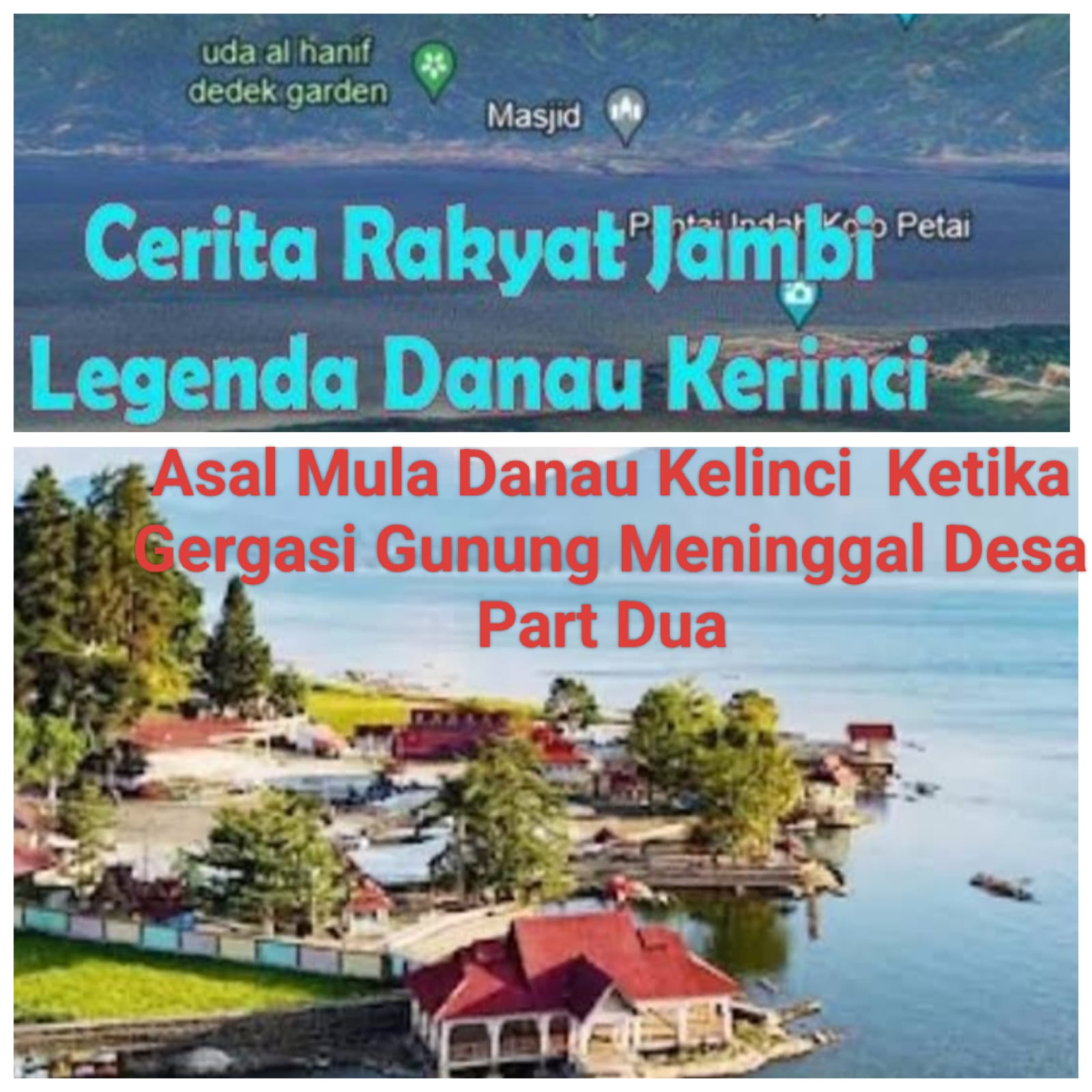 Legenda Rakyat Jambi Asal Mula Danau Kelinci  Gergasi Gunung Meninggal Desa Part Dua 