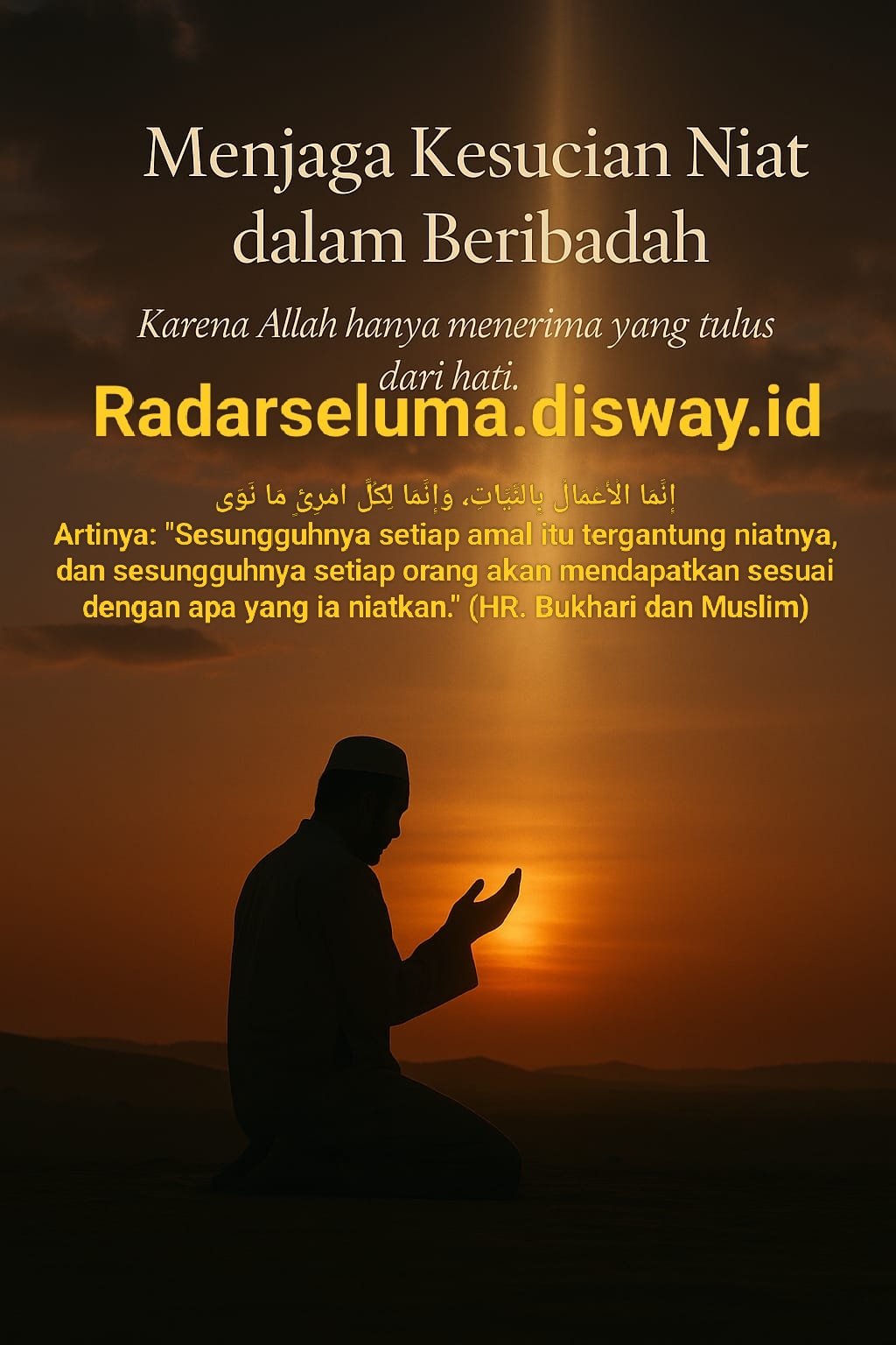 Menjaga Kesucian Niat dalam Beribadah