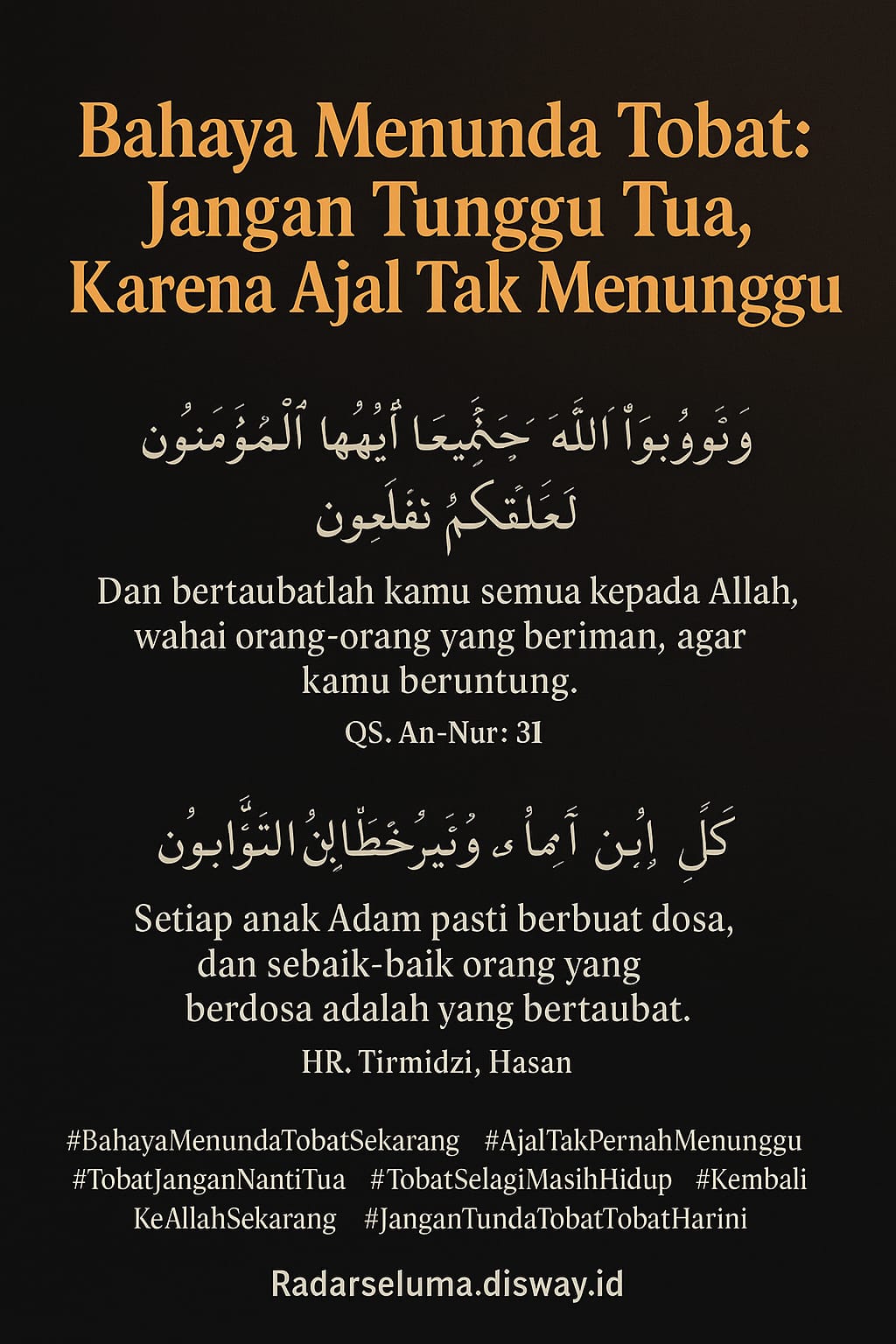 Bahaya Menunda Tobat: Jangan Tunggu Tua, Karena Ajal Tak Menunggu