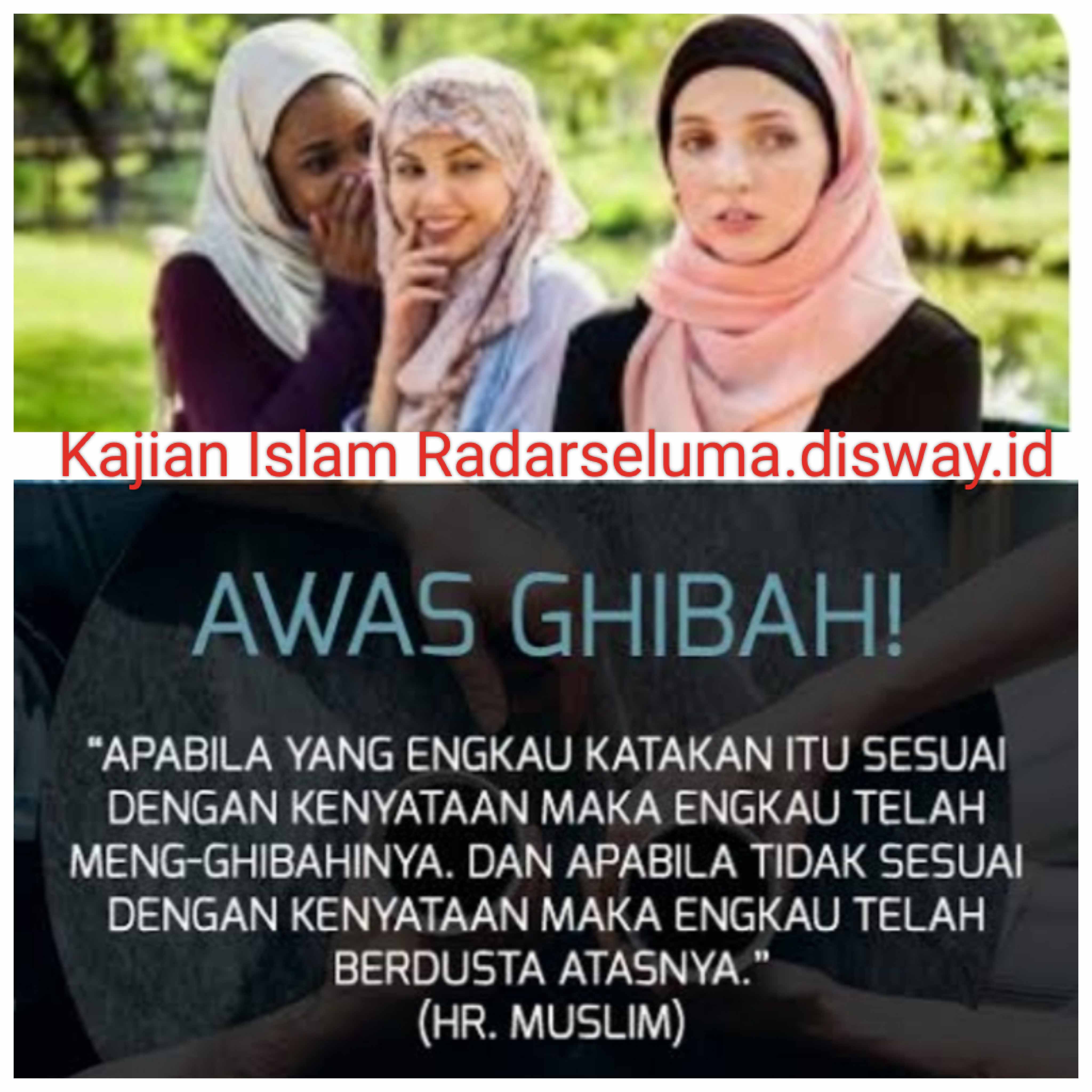 Ado Lo, Ghibah yang Dibolehkan Dalam Islam. Berikut Penjelasannya!