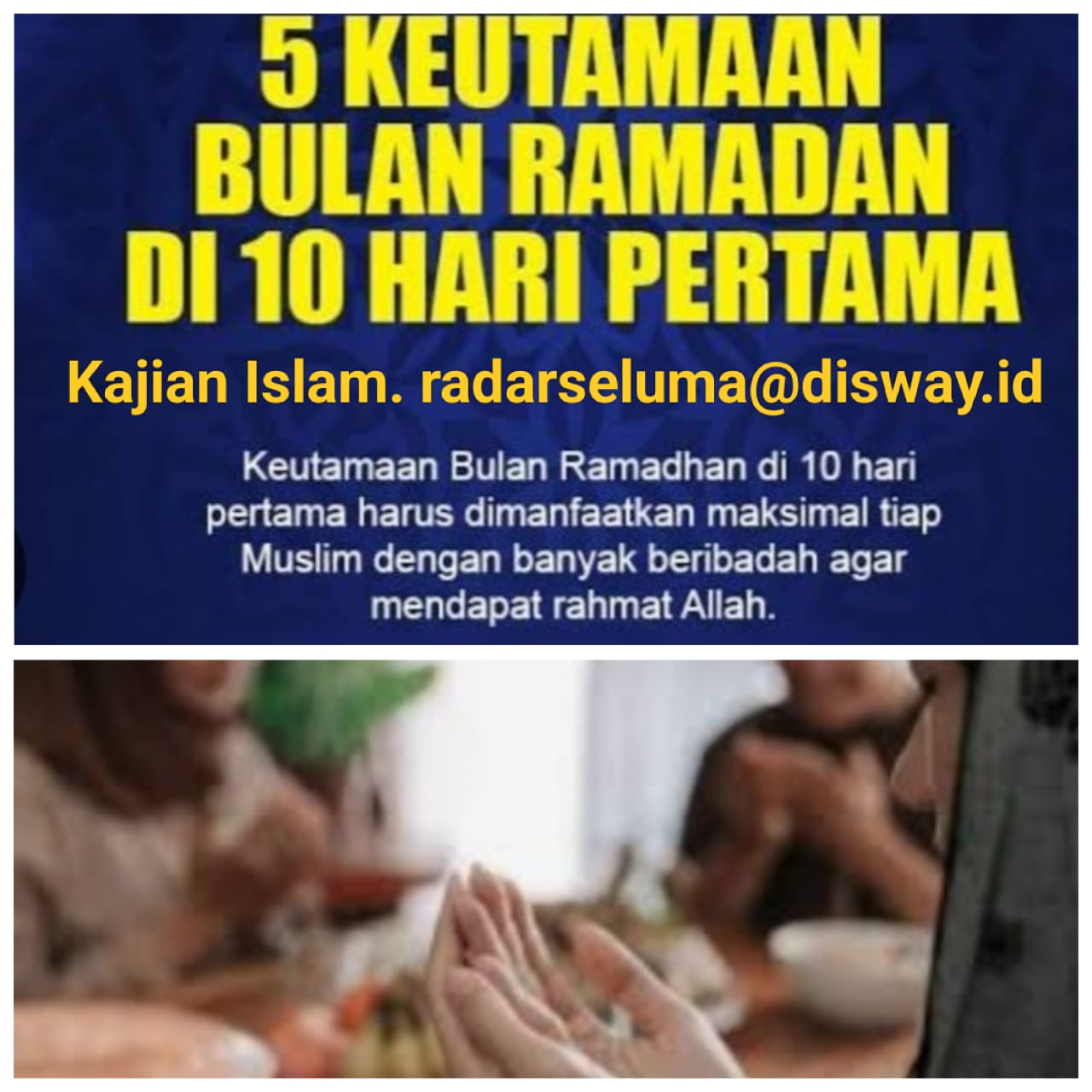 Ini lah Keutamaan 10 Hari Pertama Puasa Bulan Suci Ramadhan. Ayo Manfaatkan Waktu Yang Tersisa..