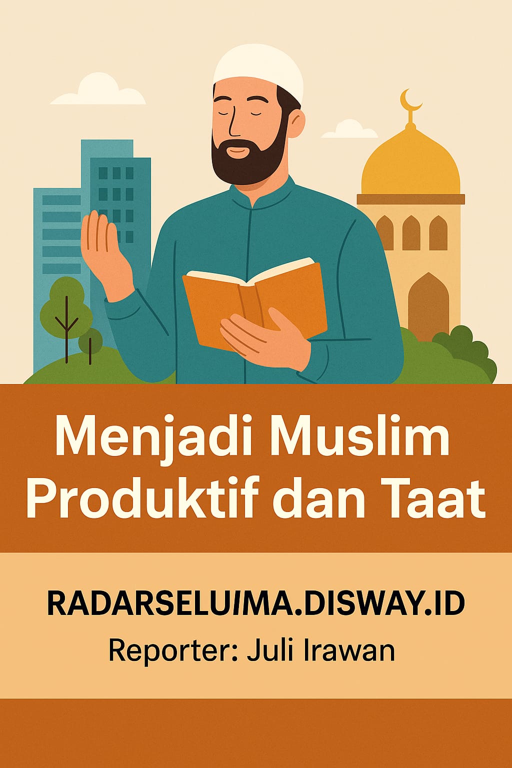 Hijrah Menuju Keseimbangan Dunia dan Akhirat: Menjadi Muslim Seimbang dan Visioner