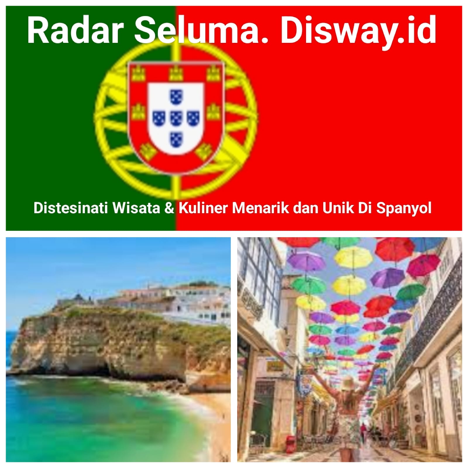 Inilah Destinasi Wisata & Kuliner Menarik Di Portugal Bagi Wisatawan Seluruh Dunia.