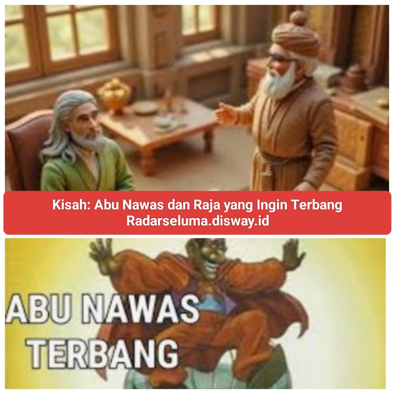 Kisah: Abu Nawas dan Raja yang Ingin Terbang