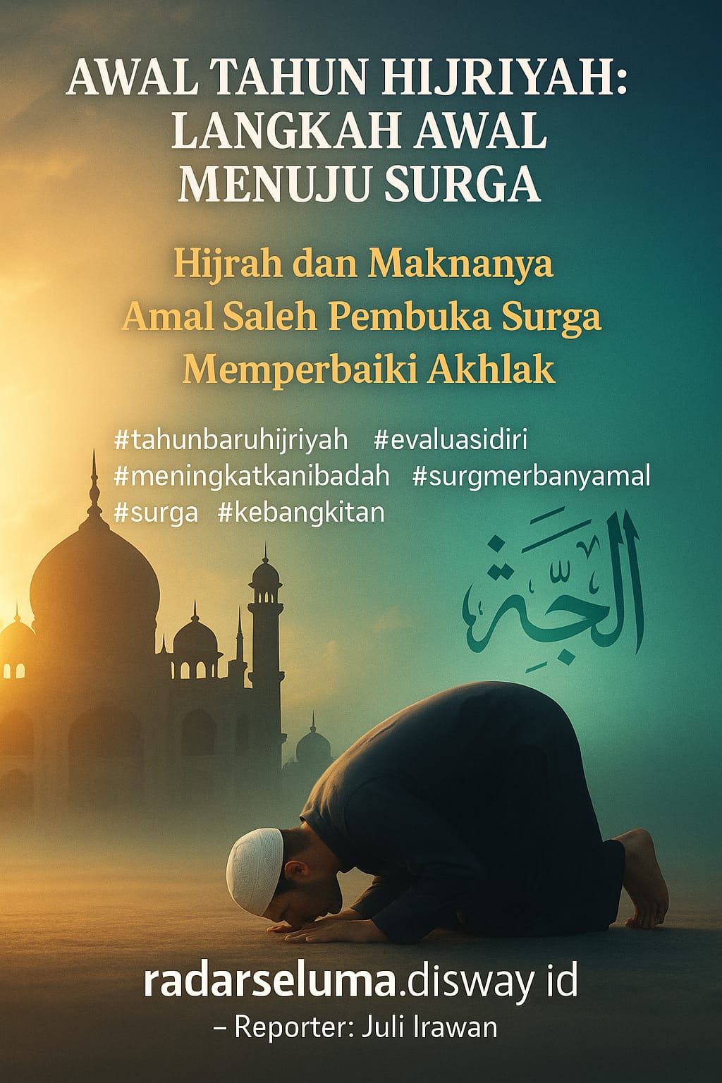 Awal Tahun Hijriyah: Saat Tepat Membuka Kesempatan Menuju Surga 