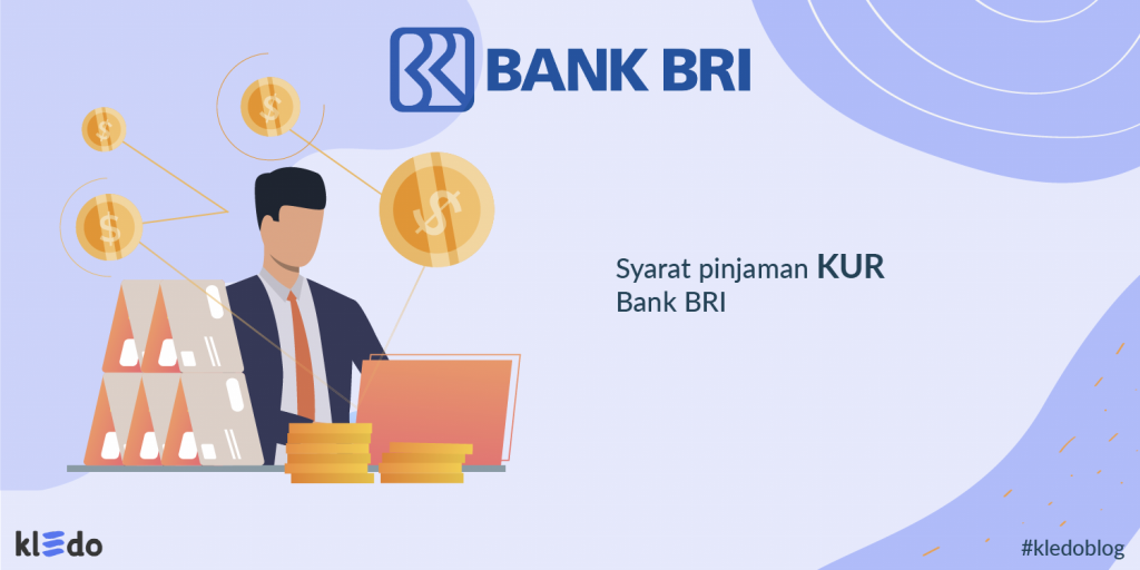 Syarat Pinjaman Dana KUR BRI Untuk Modal Usaha! 